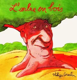 L'arbre en bois | Philippe Corentin