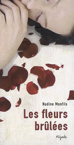 Les fleurs brûlées | Nadine Monfils