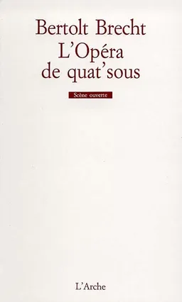 L'Opéra de quat'sous | Bertolt Brecht