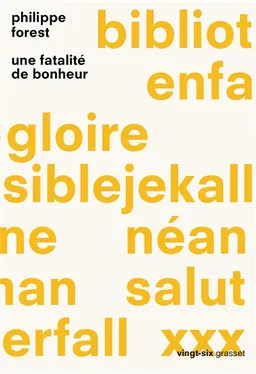 Une fatalité de bonheur | Philippe Forest