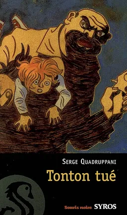 Tonton tué | Serge Quadruppani