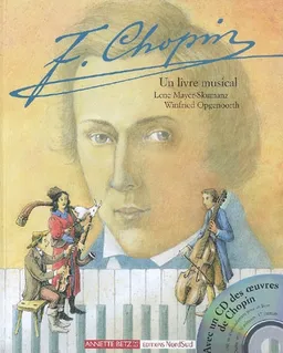 F. Chopin : un livre musical | Lene Mayer-Skumanz, Winfried Opgenoorth