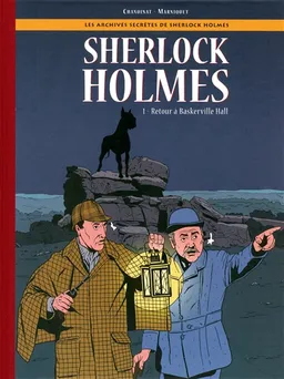 Sherlock Holmes. Vol. 1. Retour à Baskerville Hall | Philippe Chanoinat, Frédéric Marniquet