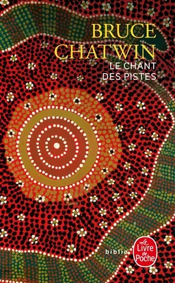 Le chant des pistes | Bruce Chatwin