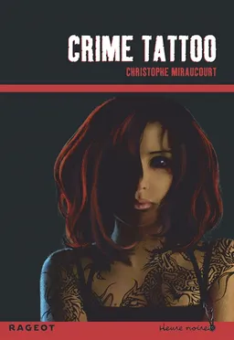 Crime tattoo | Christophe Miraucourt