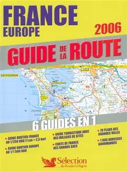 Guide de la route 2006 : France routière et touristique : France Europe | 