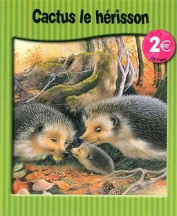 Cactus le hérisson | Catherine Salembier, Philippe Salembier