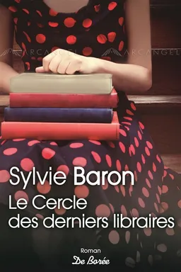 Le cercle des derniers libraires | Sylvie Baron