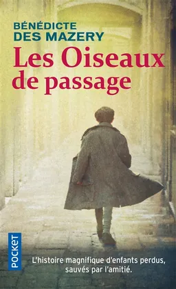 Les oiseaux de passage | Bénédicte Des Mazery