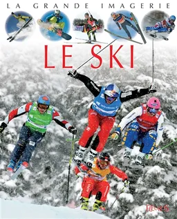 Le ski | Christine Sagnier, Jack Delaroche