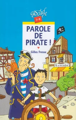 Parole de pirate ! | Gilles Fresse, Thierry Nouveau