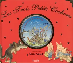 Les trois petits cochons | Tony Wolf, Anna Casalis