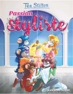 Le collège de Raxford. Vol. 27. Passion styliste | Téa Stilton, Elisabetta Dami, Barbara Pellizzari, Flavio Ferron, Francesco Castelli