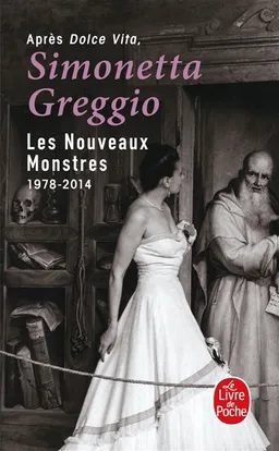 Les nouveaux monstres : 1978-2014 | Simonetta Greggio