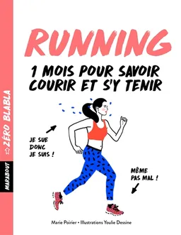 Running : 1 mois pour savoir courir et s'y tenir | Marie Poirier, Youlie dessine