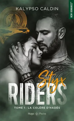 Styx riders. Vol. 1. La colère d'Hadès | Kalypso Caldin