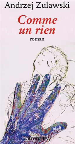 Comme un rien | Andrzej Zulawski