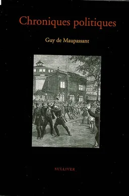 Chroniques politiques | Guy de Maupassant, Gérard Delaisement