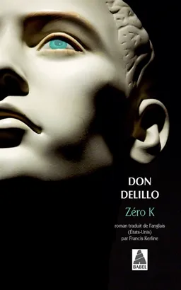Zero K | Don DeLillo