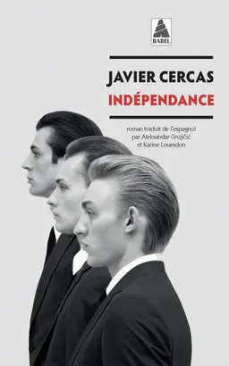 Terra alta. Vol. 2. Indépendance | Javier Cercas