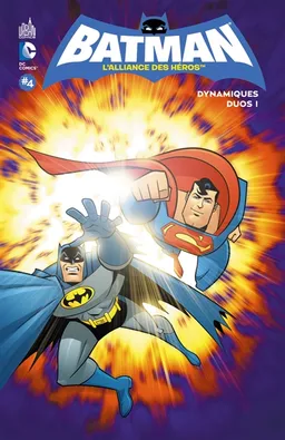 Batman, l'alliance des héros. Vol. 4. Dynamiques duos ! | Sholly Fisch, Rick Burchett, Eric Hector, Gabriel A. Eltaeb, Wildstorm FX