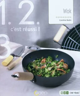 Wok | Caroline Bodin, Jean-Luc Syren, Valérie Walter