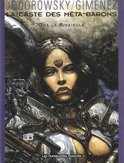 La caste des Méta-Barons. Vol. 4. Oda la bisaïeule | Alexandro Jodorowsky, Juan Giménez