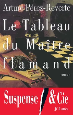Le tableau du maître flamand | Arturo Pérez-Reverte