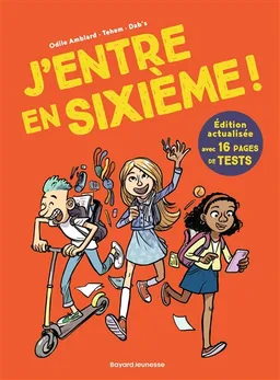 J'entre en sixième ! | Odile Amblard, Téhem, Dab's
