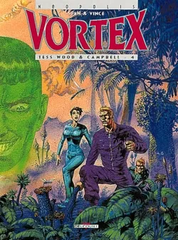 Vortex. Vol. 4. Tess Wood & Campbell. Vol. 4 | Stan, Vince