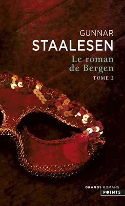 Le roman de Bergen. 1900, l'aube. Vol. 2 | Gunnar Staalesen