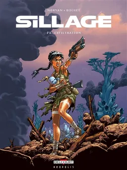 Sillage. Vol. 21. Exfiltration | Jean-David Morvan, Philippe Buchet