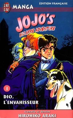 Jojo's bizarre adventure. Vol. 1. Dio, l'envahisseur | Hirohiko Araki