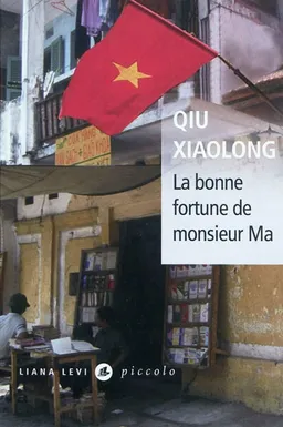 La bonne fortune de monsieur Ma | Xiaolong Qiu