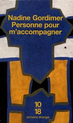 Personne pour m'accompagner | Nadine Gordimer