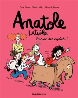Anatole Latuile. Vol. 17. Encore des exploits ! | Anne Didier, Olivier Muller, Clément Devaux