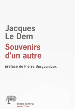 Souvenirs d'un autre | Jacques Le Dem, Pierre Bergounioux