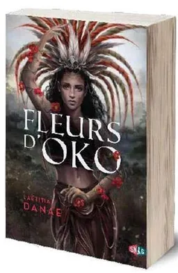 Fleurs d'Oko. Vol. 1 | Laëtitia Danae