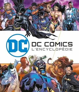 DC Comics : l'encyclopédie illustrée | 