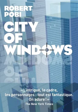 City of windows | Robert Pobi