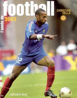 L'année du football 2003 | Christian Vella