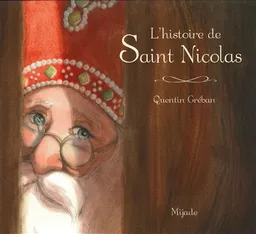 L'histoire de saint Nicolas | Quentin Gréban