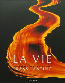 La vie : un voyage à travers le temps | Frans Lanting, Christine K. Eckstrom