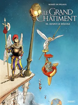 Le grand châtiment. Vol. 1. Avant le Déluge | Benoît Du Peloux, Fabien Alquier