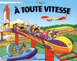 A toute vitesse | Sabine Minssieux, Stuart Trotter, James Alexander