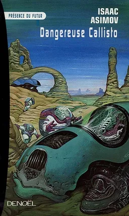 Dangereuse Callisto | Isaac Asimov
