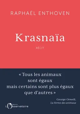 Krasnaïa : récit | Raphaël Enthoven