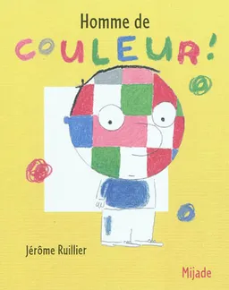 Homme de couleur ! | Jérôme Ruillier
