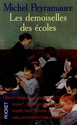 Les demoiselles des écoles | Michel Peyramaure