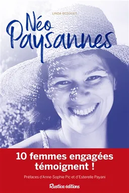 Néo-paysannes | Linda Bedouet, Anne-Sophie Pic, Estérelle Payany